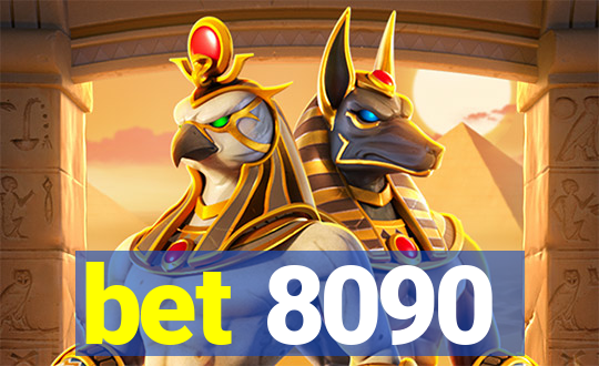 bet 8090